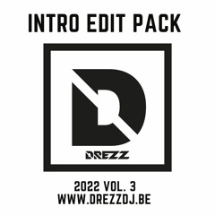 DREZZ - INTRO EDIT PACK 2022 VOL.3