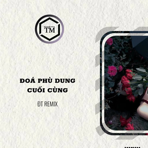 Đoá Phù Dung Cuối cùng