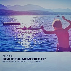 Beautiful Memories · Nipika