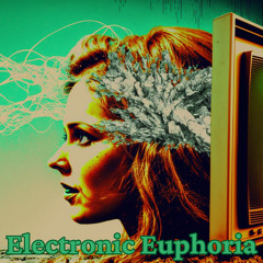 Electronic Euphoria