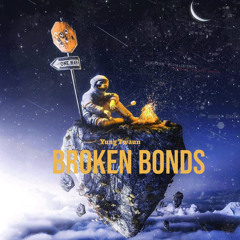 Yung Twaun - Broken Bonds