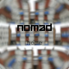 Nomad - Home (FREE DOWNLOAD)