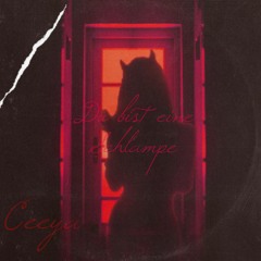 Ceeya - Du Bist Eine Schlampe (Prod. By Anywaywell)