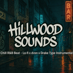 chill r&b beat - type beat dvsn x drake