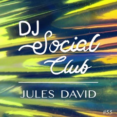 DJSC #55: Jules David