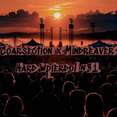 Coarsection & Mindreaver @ Hard Wpierdol #81(Hardstyle)