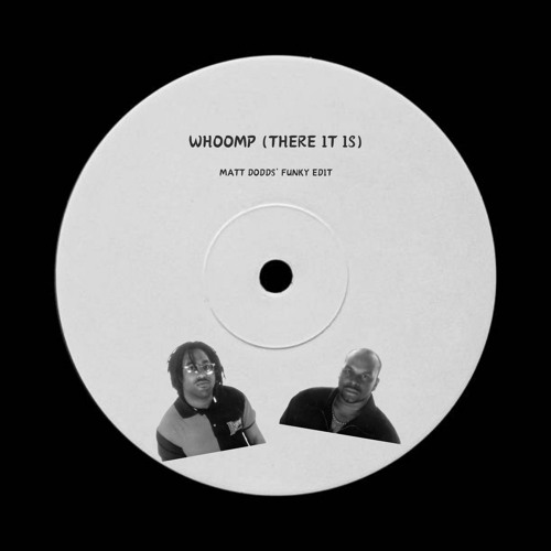Whoomp (There it is) Matt Dodds' Funky Edit