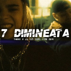 7 DIMINEATA ( Yakki x Lil Uzi Vert Type Beat )