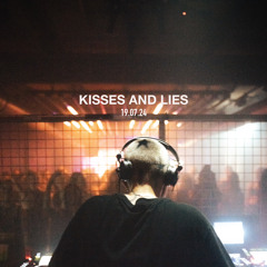 KISSES AND LIES Set 19.07.24