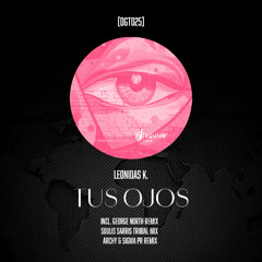 Leonidas K. - Tus Ojos (Original Mix) [DGT025]