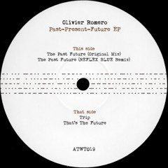Premiere: A2 - Olivier Romero - The Past Future (REFLEX BLUE Remix) [ATWT019]