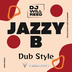 Jazzy B Dub Style - DJ Will Reed