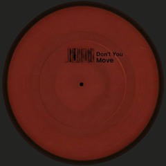 The MoveZ - Don't you Move (Original Mix)
