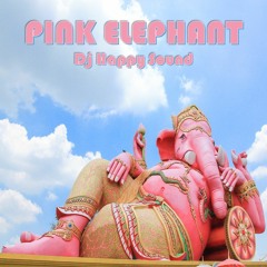 Pink Elephant ( Dj Happy Sound Original Mix) Out now On All Download sites