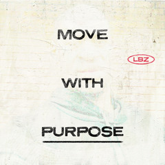 MOVE WITH PURPOSE