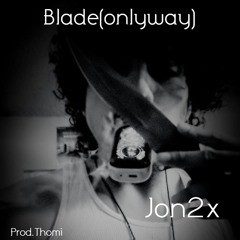 Blade(theonlyway)