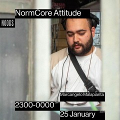 NormCore Attitude 47 w/ Marcangelo Malapianta