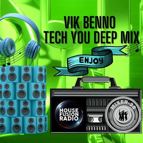 VIK BENNO Tech You Deep Music Mix