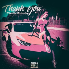 Phone Robots - Thank You (Original Mix)