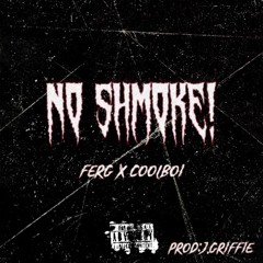 NO SHMOKE! (feat. COOLBOI)