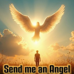 Send me an Angel