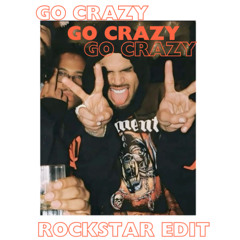 Go Crazy - Chris Brown (Rockstar Dancehall Edit) [Free Download]