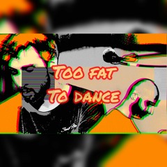 Too Fat To Dance [feat.  Papuna Sharikadze on the Clavinet]