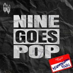 Psychoweapon & Rowdy - NINE GOES POP