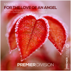 Mykynes - For The Love Of An Angel (GeorD's Away From Earth Remix) [Premier League Recordings]