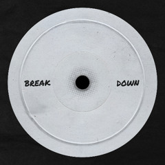 Break Down (CLIP)