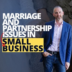 Marriage And Partnerships In Small Business