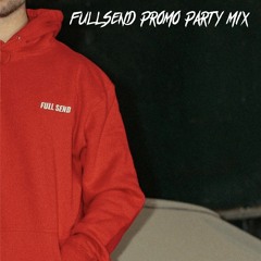 FULLSEND Party Mix Vol. 1