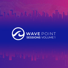 Wave Point - Sessions Volume 1