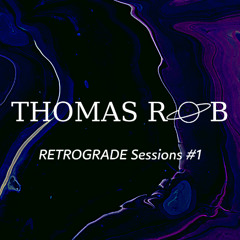 RETROGRADE Sessions #1