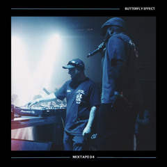 MIXTAPE 04 - BUTTERFLY EFFECT