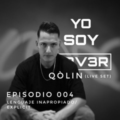 Lenguaje Inapropiado/Explicit 2022 - EPISODIO 004 -QÒLIN (LIVE SET) - YSR