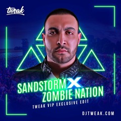 Sandstorm vs Zombie Nation (Tweak VIP Exclusive Edit)