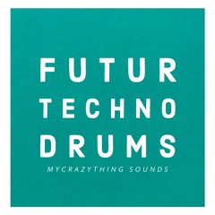 Mycrazything Records - Futur Techno Drums