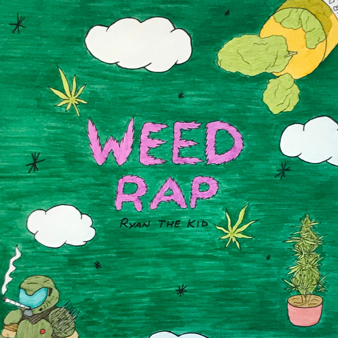 Weed Rapt Stream Weed Rap by Ryan The Kid | Listen online for free on SoundCloud