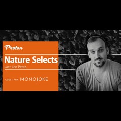 Nature Selects 03 (2021 - 07 - 23) Part 2 - Monojoke -