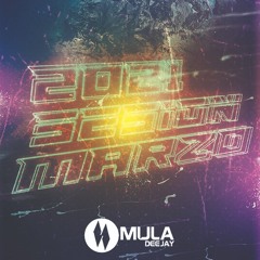 Sesion Marzo 2021 Mula Deejay (Sin cortes)
