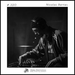 Deep Electronics # 320 - Nicolas Barnes