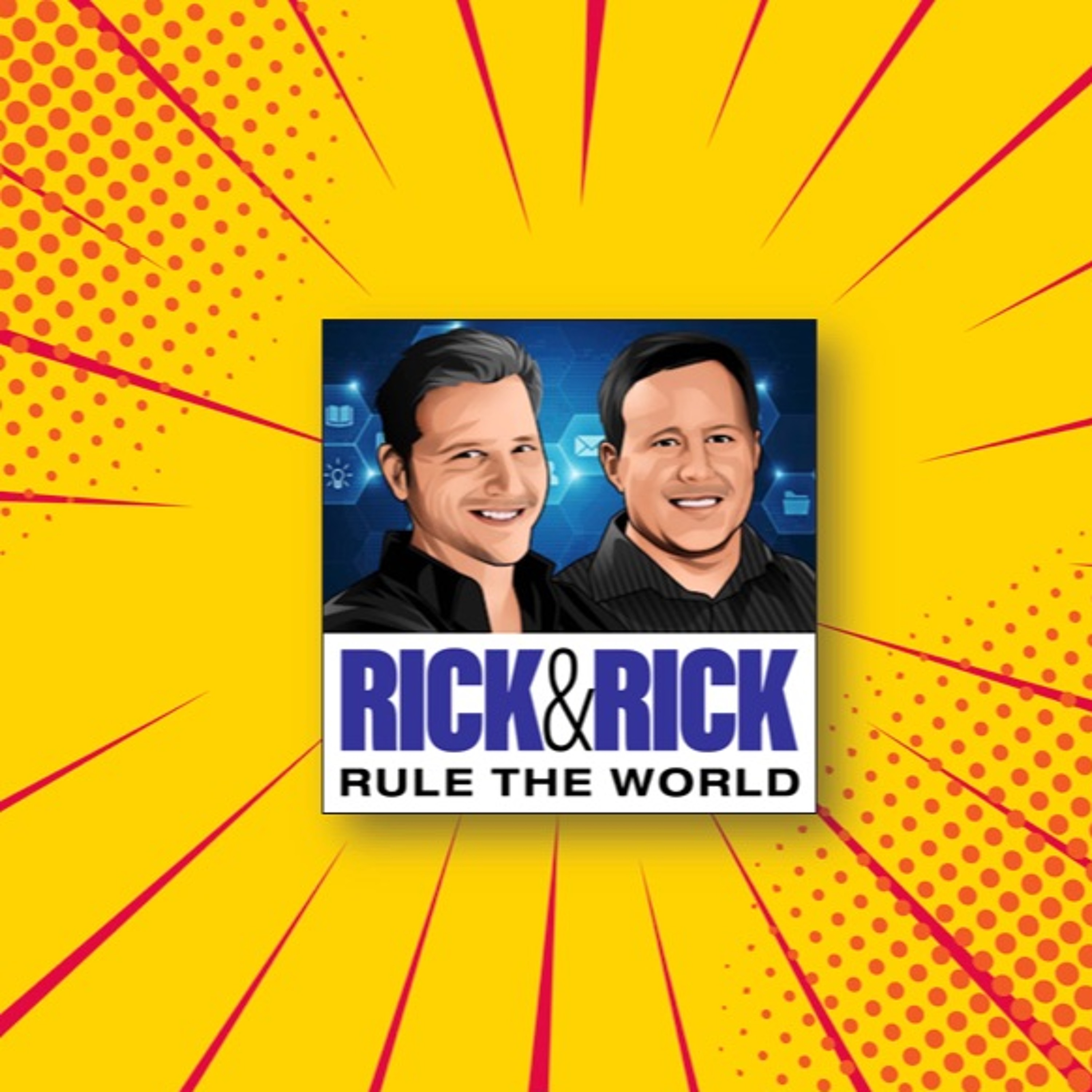 Rick & Rick Rule the World