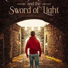 🍝(Read) [Online] Caleb McCallister and the Sword of Light Book 1 of the Sentry Series 🍝