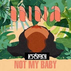 Inna - Not My Baby Latin House ( Ruben Ruiz Dj )