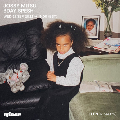 Stream Jossy Mitsu Bday Spesh 21 September 2022 By Rinse Fm Listen
