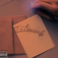 Sincerely prod by: (booboo)