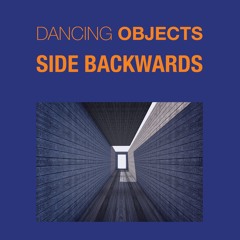 Dancing Objects'16 || Side Backwards