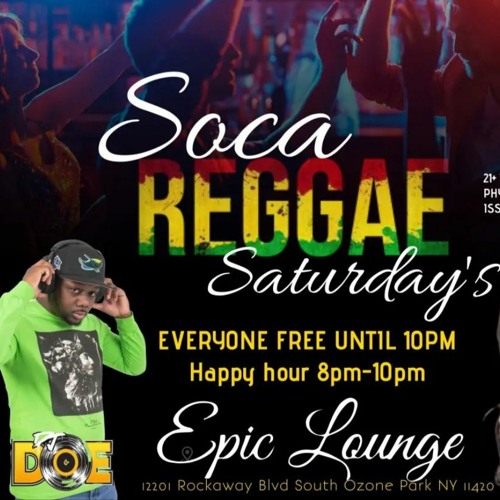 REGGAE / SOCA SATURDAY'S @ EPIC LOUNGE X DJ TECH XII