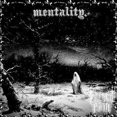 mentality. w/ sykdied (prod. kilolit)